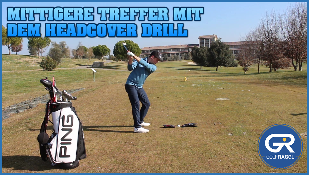 Mittigere Treffer mit dem Headcover Drill Florian Raggl Golftraining